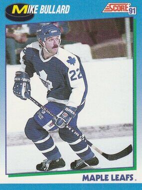 Mike Bullard - 1991 Score '91 Hockey Card